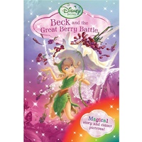 Disney Fairies - Beck and the Great Berry Battle Novel Book #3
